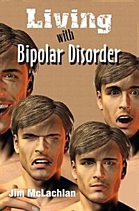 Living With Bipolar Disorder (Paperback)
