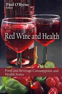 Red Wine and Health (Hardcover, UK)