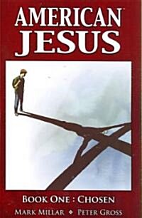 American Jesus Volume 1: Chosen (Paperback)