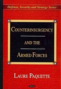 Counterinsurgency and the Armed Forces (Hardcover, UK)