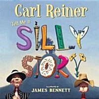 Tell Me a Silly Story (Hardcover)