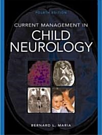 Current Management in Child Neurology (Hardcover, 4, Revised)