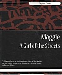 Maggie: A Girl of the Streets (Paperback)