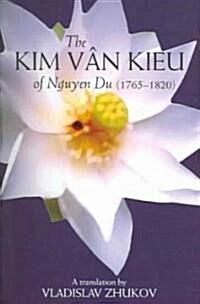 The Kim Van Kieu Of Nguyen Du (Paperback)