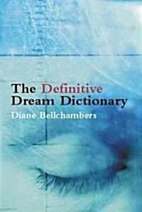 The Definitive Dream Dictionary (Paperback)