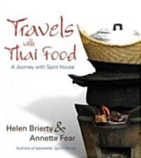 Travels with Thai Food (Paperback)
