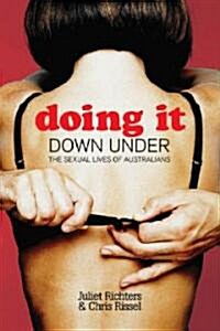 Doing It Down Under: The Sexual Lives of Australians (Paperback)