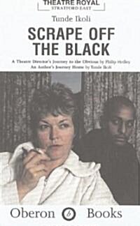 Scrape Off the Black (Paperback)