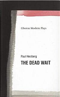 The Dead Wait (Paperback)