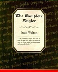 The Complete Angler (Paperback)