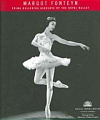 [중고] Margot Fonteyn : The Royal Ballet‘s Prima Ballerina Asoluta (Paperback)