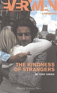 The Kindness of Strangers (Paperback)