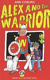 Alex and the Warrior (Paperback)