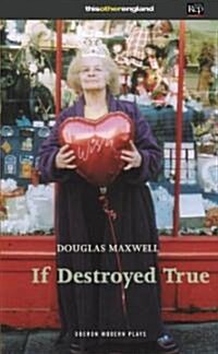 If Destroyed True (Paperback)