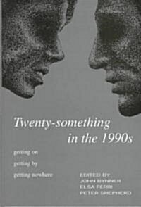 Twenty-Something in the 1990s (Hardcover)