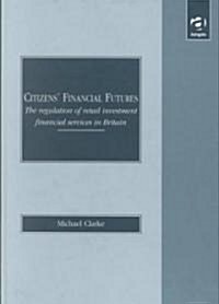 Citizens Financial Futures (Hardcover)