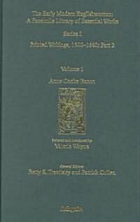 Anne Cooke Bacon : Printed Writings 1500–1640: Series I, Part Two, Volume 1 (Hardcover)