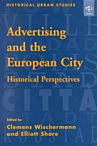 Advertising and the European City (Hardcover)