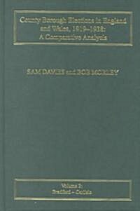 County Borough Elections in England and Wales, 1919–1938: A Comparative Analysis : Volume 2: Bradford - Carlisle (Hardcover)