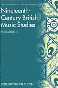 Nineteenth-Century British Music Studies (Hardcover)