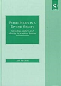 Public Policy in a Divided Society (Hardcover)