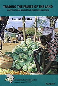 Trading the Fruits of the Land (Paperback)