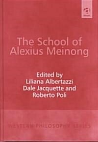 The School of Alexius Meinong (Hardcover)