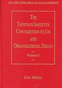 The Tavistock Institute Contribution to Job and Organizational Design (Hardcover)
