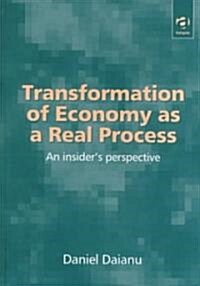 Transformation of Economy As a Real Process (Hardcover)