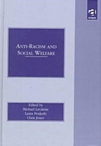 Anti-Racism and Social Welfare (Hardcover)