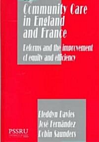 Community Care in England and France (Hardcover)