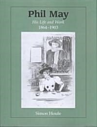 Phil May (Hardcover)