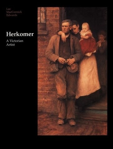 Herkomer : A Victorian Artist (Hardcover, New ed)