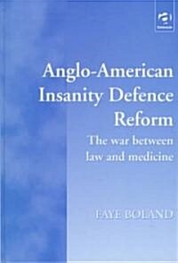 Anglo-American Insanity Defence Reform (Hardcover)