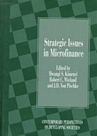 Strategic Issues in Microfinance (Hardcover)