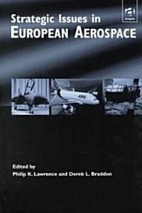 Strategic Issues in European Aerospace (Hardcover)