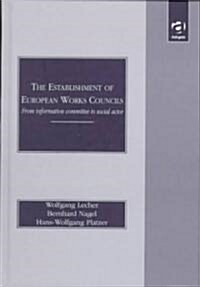 The Establishment of European Works Councils (Hardcover)