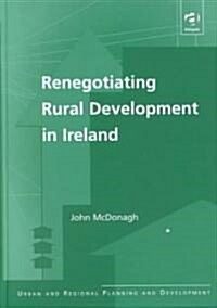 Renegotiating Rural Development in Ireland (Hardcover)