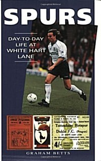 Spurs : Day-to-day Life at White Hart Lane (Paperback)