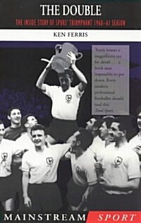 The Double : The Inside Story of Spurs Triumphant 1960-61 Season (Paperback)