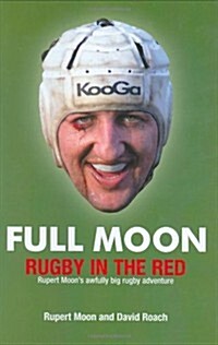 Full Moon : Rugby in the Red (Hardcover)