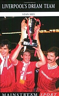 Liverpools Dream Team (Paperback)