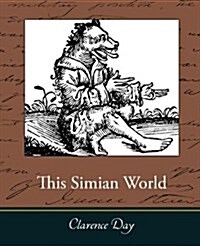 This Simian World (Paperback)