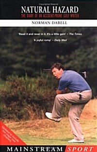 Natural Hazard : The Diary of an Accident-Prone Golf Watcher (Paperback)