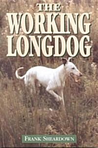 The Working Longdog (Paperback, 2 Rev ed)