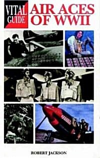 Vital Guide: Air Aces of WW2 (Paperback)