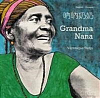 Grandma Nana (English–Chinese) (Paperback)
