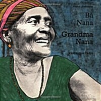 Grandma Nana (vietnamese-english) (Paperback, Bilingual ed)