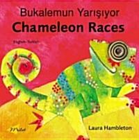Chameleon Races (english-turkish) (Hardcover, Bilingual ed)