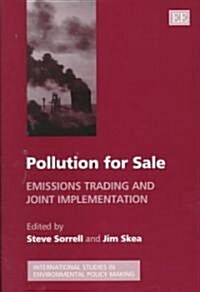 Pollution for Sale : Emissions Trading and Joint Implementation (Hardcover)